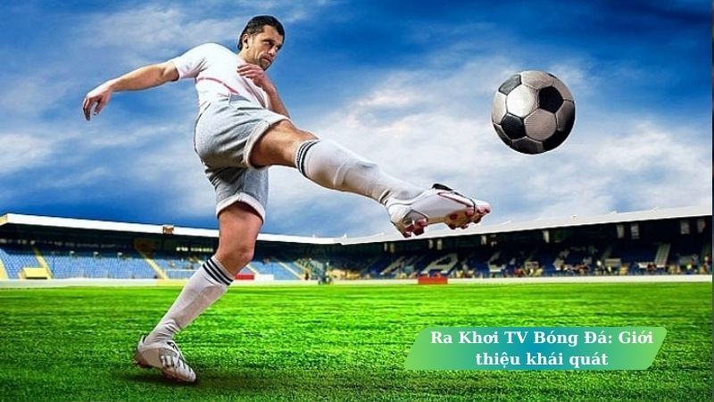 ra khoi tv bong da